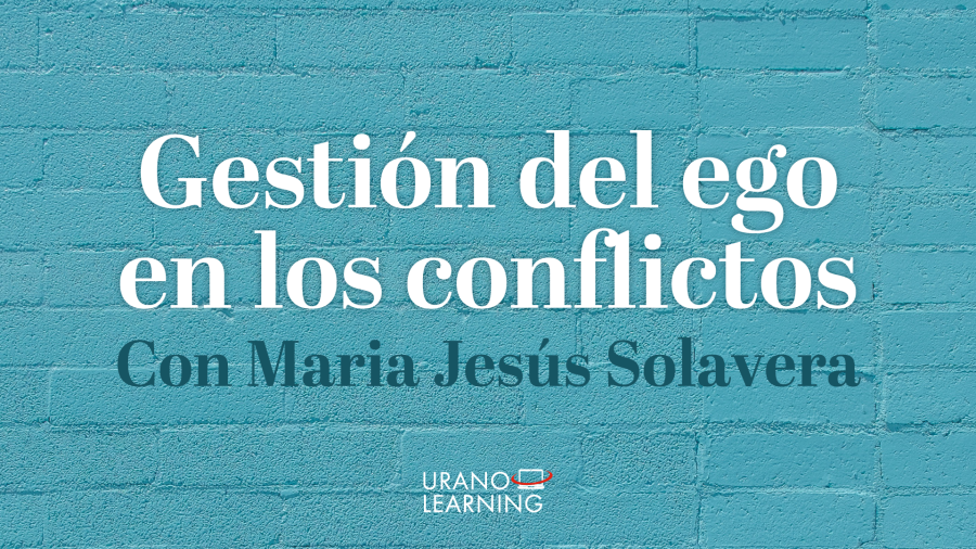 Gestión del ego en los conflictos Urano Learning